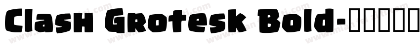 Clash Grotesk Bold字体转换